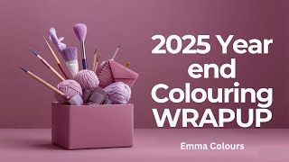 2025 Colouring and Hobby wrapup - adult coloring