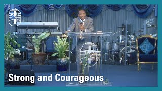 Strong and Courageous | Sunday, April 19