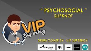 VIP Superboy Ep.7  Psychosocial  Slipknot  Drum cover by VIP