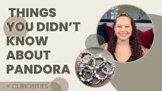 Pandora Jewelry History: Company Timeline, Curiosities & Interesting Facts You didn't Know About it