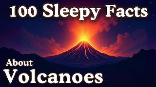 The Most Amazing Volcano Facts to Fall Asleep To