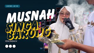 MUSNAH - YENI DHENOX | Singa Barong Live (Audio Gler Mantap) Terbaru 2026