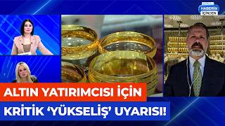 A storm is coming for gold in August! İslam Memiş announced a figure that will shake the market.