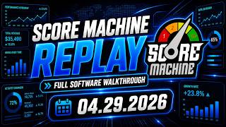 Score Machine Live Replay | Full Software Walkthrough & Data Overview (April 29, 2026)