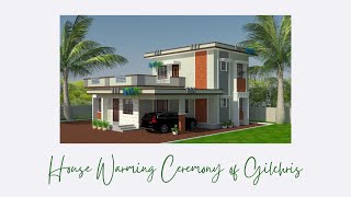 House Warming Ceremony - GILCHRIS | 01.05.2022 | 12:15 AM