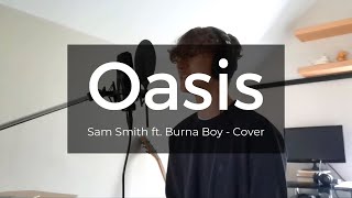 Sam Smith ft. Burna Boy - My Oasis (Cover)