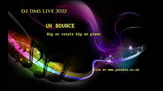 UK BOUNCE /SCOUSE HOUSE /MIXED BY DJ DMS LIVE 2022
