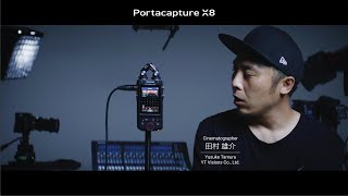 Portacapture X8 for Videographers - Yusuke Tamura