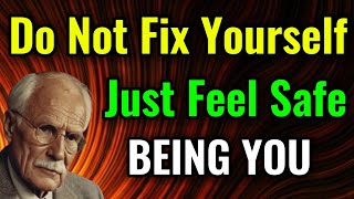 9 Steps to Feel Safe Inside and Trust Yourself Again | Carl Jung's Wisdom