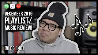 DECEMBER 2019 PLAYLIST/MUSIC REVIEW! [SIDETRACKS]