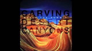 Scale The Summit - Carving Desert Canyons [full album]