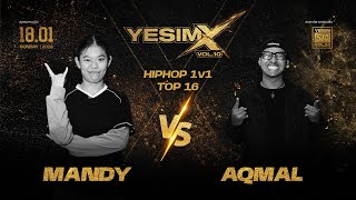 Mandy VS Aqmal | Hiphop 1V1 Battle  Top 16 | Yesim vol.10 Malaysia