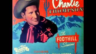 Charlie Thompson - Goin' Like Wildfire