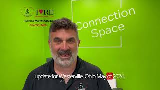Westerville Real Estate Update Video   Jun 11, 2024