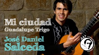 #ARTLLOBET 2023 | DANIEL SALCEDA - Mi ciudad, Guadalupe Trigo #live #guadalupetrigo #mexico