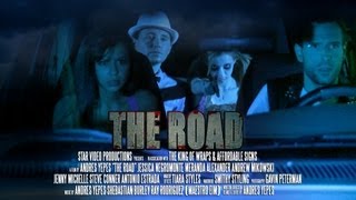 "THE ROAD" - Film Trailer - Written, Filmed, Directed and Edited by Andres Yepes