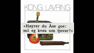 Kong Lavring - Tjovane (trad.) (med tekst)