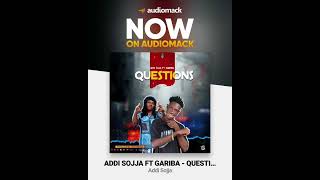 Questions feat Gariba out now  #Garibayarozamani