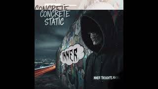 Inner Thoughts Radio | CONCRETE STATIC