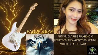 Michael A. De Lara FT. Clarize Fulgencio- EAGLE'S EYE- Official Video- Rock Song Genre