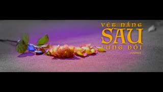 VỆT NẮNG SAU LƯNG ĐỒI - DUONGG - Vers Dir
