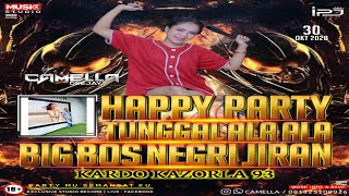 DJ CAMELLA - Party TUNGGAL Big BOS Negri Jiran KARDO KAZORLA 93 Live In Surabaya Getar