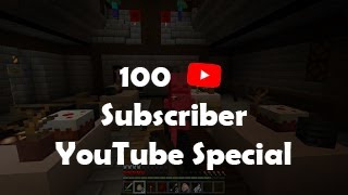 100 Subscriber YouTube Special