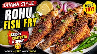 🐟 Dhaba Style Rohu Fish Fry Recipe 🔥 Crispy & Spicy Fish Fry at Home 😋
