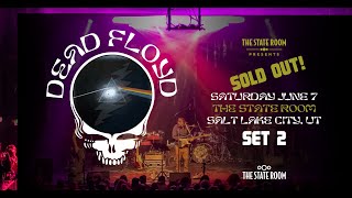 DEAD FLOYD 6.7.25 The State Room, Salt Lake City, UT.  Full Set 2.