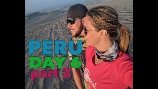 Peru Day 6 part 2 - Huacachina