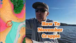 How To November Crappie Fishing - Map, Tips, Info