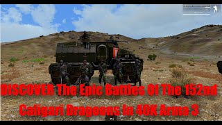 DISCOVER the Epic Battles of the 152nd Caligari Dragoons in 40K Arma 3 Vertical edition