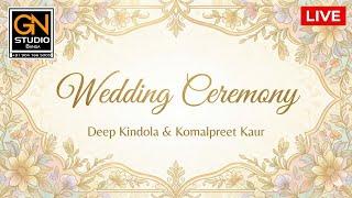 Deep Kindola & Komalpreet Kaur # Wedding Ceremony # G.N Studio Banga M. 98144 18063