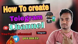 How to create telegram channel and promote YouTube video. create telegram channel 2022