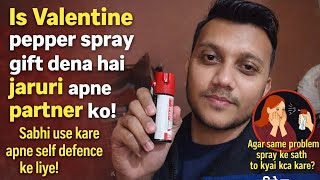 Is Valentine apne partner ko safe rehne ka confidence gift karo,Pepper spray gift nahi,zarurat hai.