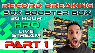 Part 1 of 3: HRO Record Break - 50 Booster Box - 30hrs