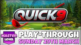 MASTER PLAY-THROUGH | Quick 9 | SUNDAY 29TH MARCH 2026 | Lake Wabasca | Golf Clash Guide