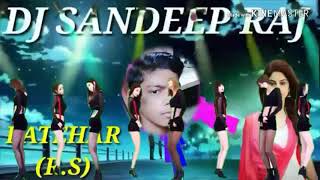 DJ Sandeep Rajput new song