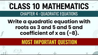 Write a quadratic equation with roots as 3 and 5 and coefficient of x as (-8).