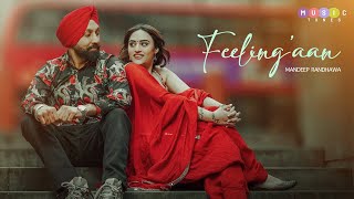 Feelingaan (Official Video) | Mandeep Randhawa | R Guru | Latest Punjabi Songs 2024