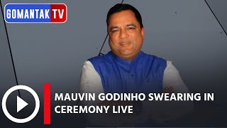 Mauvin Godinho Swearing In Ceremony Live | Gomantak Tv