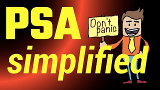 PSA Simplified
