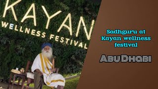 Sadhguru at Kayan Wellness Festival Abu Dhabi | Mate physician Dr. Zach Bush and People