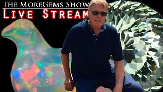 The MoreGems Gem Show LIVE | The Big & Beautiful! 6/24/2020