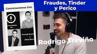 Rodrigo Treviño - Conversaciones con Fernando Suarezserna y Adrián Marcelo Podcast Español - Perico