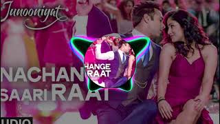 NACHENGE SAARI RAAT FULL SONG || Junooniyat || Pulkit Samrat, Yami Gautam || #HindiFullSong #KPmusic