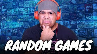 I HAVE A BUNCH OF GAMES! LET'S RANDOMLY PICK SOME!!!