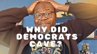 Why did the Democrats CAVE on the Shutdown?
