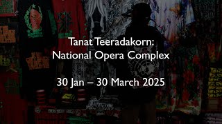 Tanat Teeradakorn: National Opera Complex at Gasworks