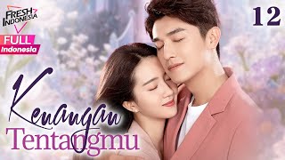 [SUB INDO]Kenangan Tentangmu-Pengkhianatan cinta sebelum pernikahan! EP 12